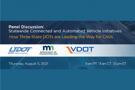 Panel Discussion: Statewide Connected and Automated Vehicle Initiatives